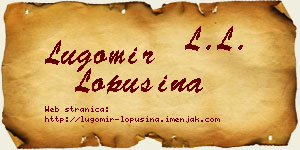 Lugomir Lopušina vizit kartica